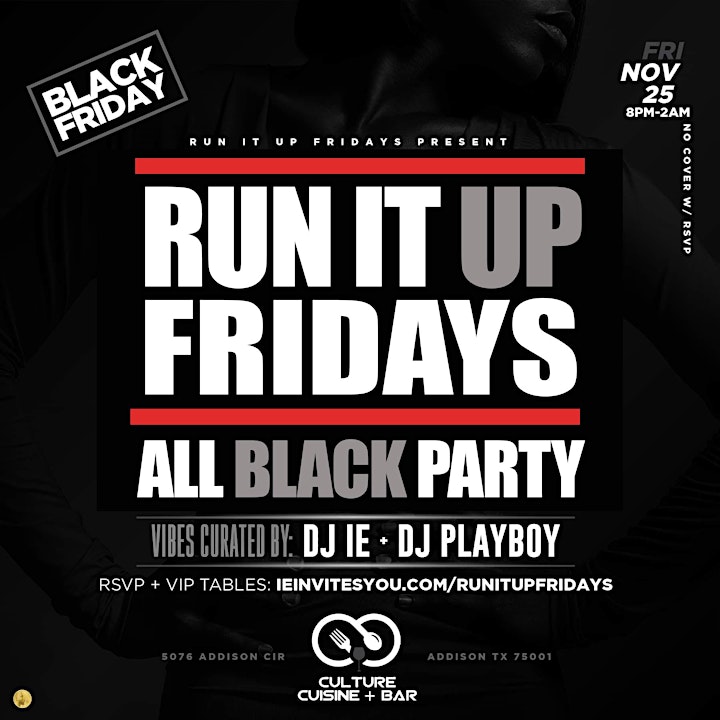 Run It UP Fridays: ALL BLACK Party  @ Culture Addison image