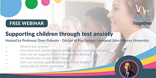 Supporting children through test anxiety