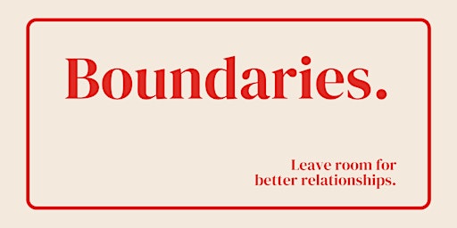 { Virtual } Better Boundaries Workshop: Holiday Edition