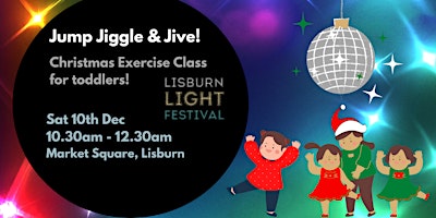 Jump, Jiggle & Jive in The Marquee, Lisburn City Centre