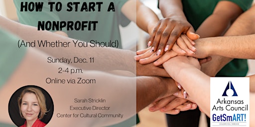 GetSmART! Learning Series: How to Start a Nonprofit (And If You Should)