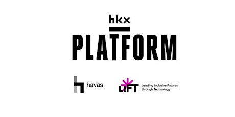 HKX Platform x LIFT: Insight Session