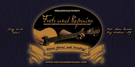 Frets & Refrains - Richard Thompson's Acoustic Guitar & Songwriting Camp