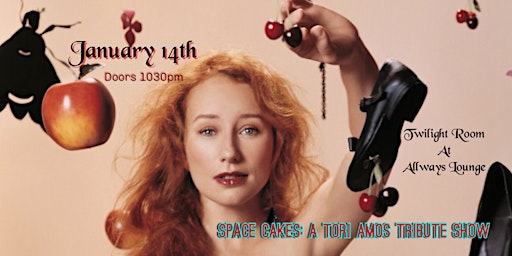 Space Cakes: A Tori Amos Tribute Show
