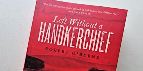 IGS Lecture: Left Without a Handkerchief with Robert O'Byrne