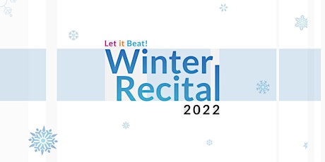 Winter Recital 2022 Edition