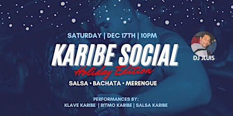 Karibe Holiday Social- Salsa, Bachata, Merengue
