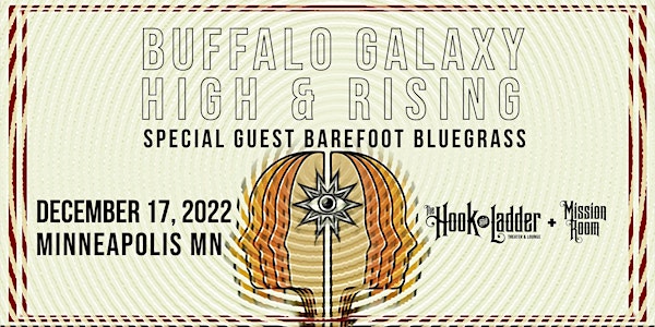 Buffalo Galaxy / High & Rising with guest Barefoot Bluegrass