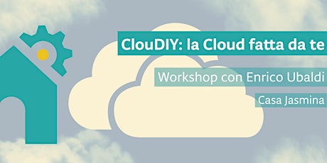 Immagine principale di ClouDIY: la Cloud fatta da te 