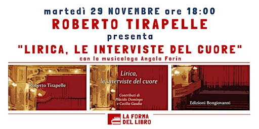 ROBERTO TIRAPELLE presenta "LIRICA. LE INTERVISTE DEL CUORE"