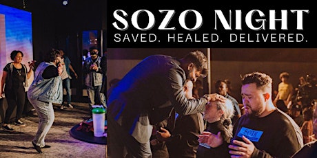 SOZO Night - A Night of Salvation, Healing and Deliverance primary image