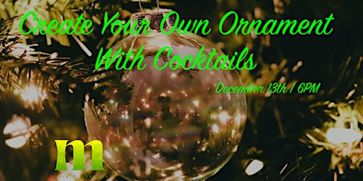 Create An Ornament With Cocktails