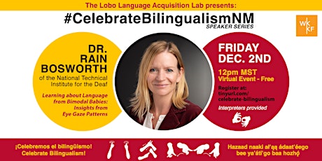#CelebrateBilingualismNM  Speaker Series presents Dr. Rain Bosworth