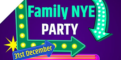 Family NYE Party 2022 [Sawbridgeworth]