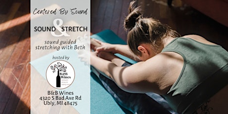 Centered By Sound: Sound & Stretch with Beth @ B & B Wines
