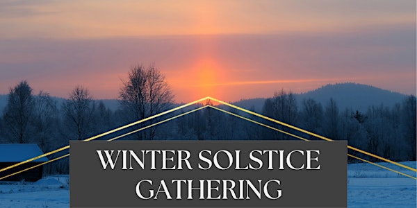 Winter Solstice Gathering