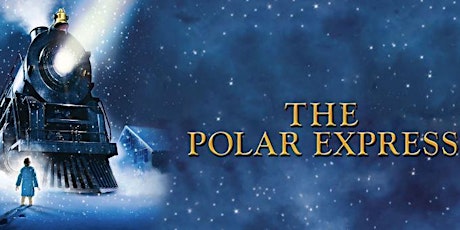 Polar Express Movie! $5 at the Door