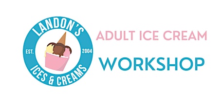 Adult Ice Cream Workshop