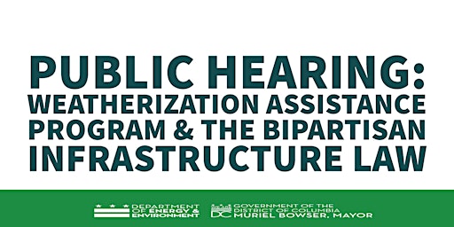 Public Hearing: Weatherization Assistance & Bipartisan Infrastructure Law