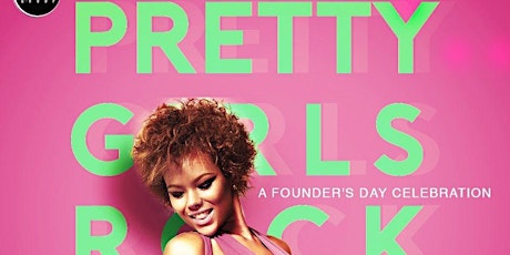 Pretty Girls Rock: A Founders Day Celebration primary image