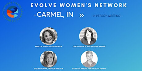 Evolve Women's Network: Carmel, IN (In-Person)