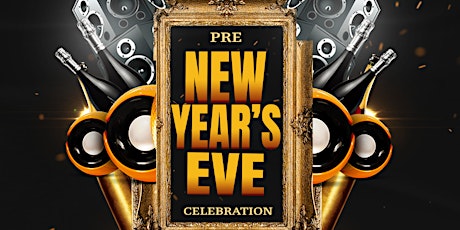 Pre New Years Eve Celebration