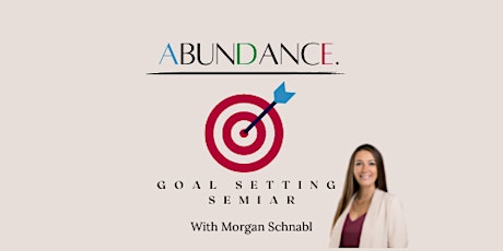 Goal Setting Seminar with Morgan Schnabl