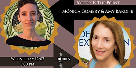 Poetry Is the Point: Mónica Gomery & Amy Barone