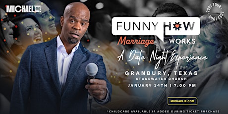 Michael Jr.'s  Funny How Marriage Works Tour @ Granbury, TX