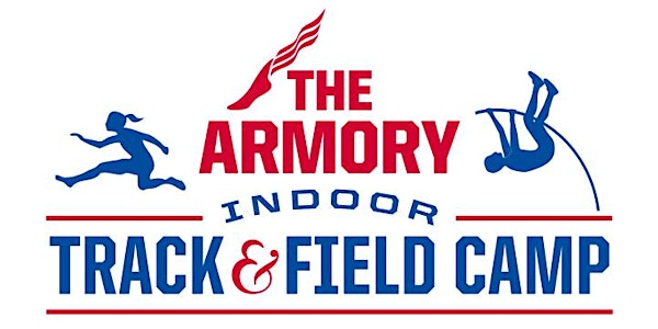 Armory Indoor Track & Field Camp - Spring 2023 Edition