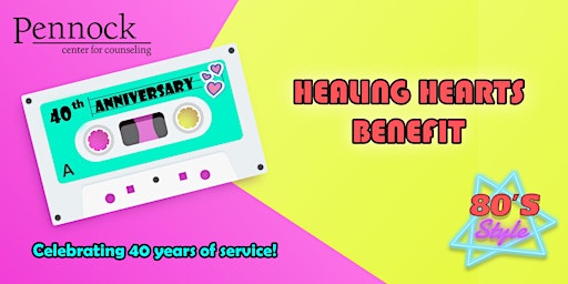 Healing Hearts Benefit:  80s Style