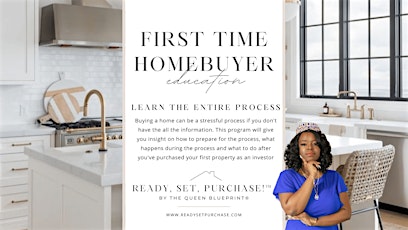 Ready Set PURCHASE!™️ First Time Homebuyer Workshops