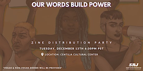 Our Words Build Power Zine Distribution Party