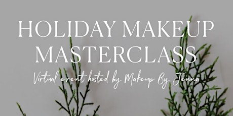 Holiday Makeup Masterclass