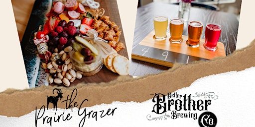 Beer and Bites Workshop - in collaboration with Better Brother Brewing!