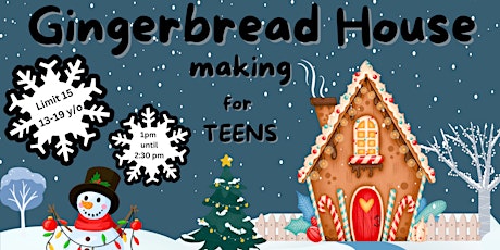Gingerbread House Making for Teens