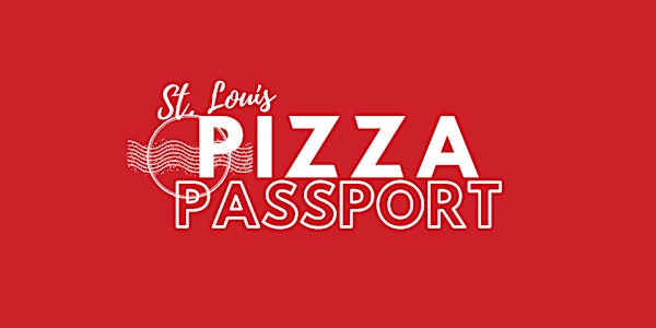 The St. Louis Pizza Passport (2023 EDITION)