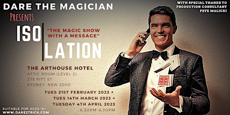 The MAGIC SHOW with a message! Dare the Magician presents... "ISOLATION"