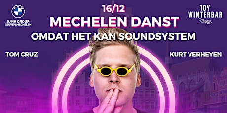 Winterbar Mirage Mechelen: Mechelen Danst met Omdat Het Kan Soundsystem