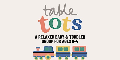 Table Tots - a stay & play for 0-4s (ᴛᴇʀᴍ ᴛɪᴍᴇ ᴏɴʟʏ)