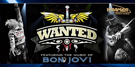 WANTED-Bon Jovi Tribute Band Live Exclusively at Kramer Estate Wines!