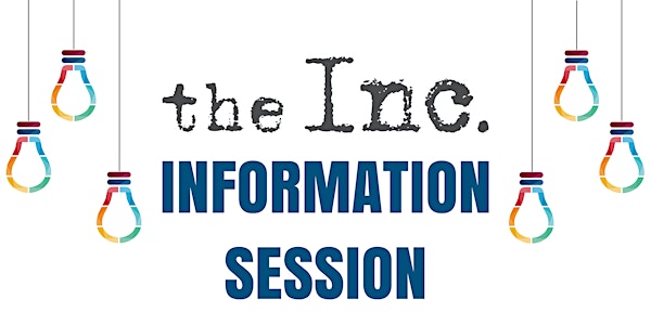 The Inc. Information Session