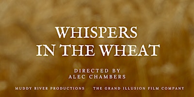 Whispers in the Wheat – Film Premiere Night 2