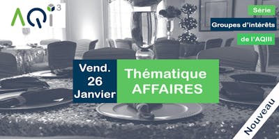 Petit-déjeuner : Groupe d'intérêt *AFFAIRES*