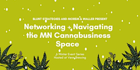 Networking + Navigating the MN Cannabusiness Space