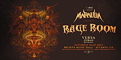 Iris Presents: MARAUDA Rage Room @ Believe Music Hall,Sat, April 1, 10:00pm