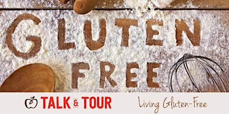 Gluten Free Talk and Tour primary image