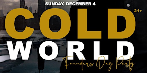 COLD World: Founders Day Party