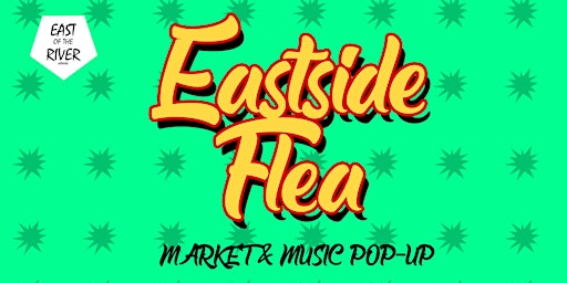 Eastside Flea Market & Music Pop- Up at EOTR Studio