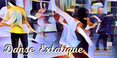 Danse Extatique Saguenay (2 déc.)